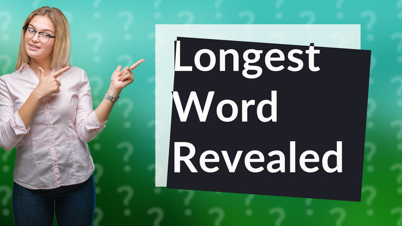 Longest Word Revealed