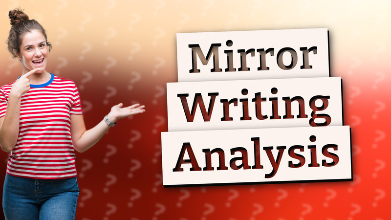 Mirror Writing Analysis