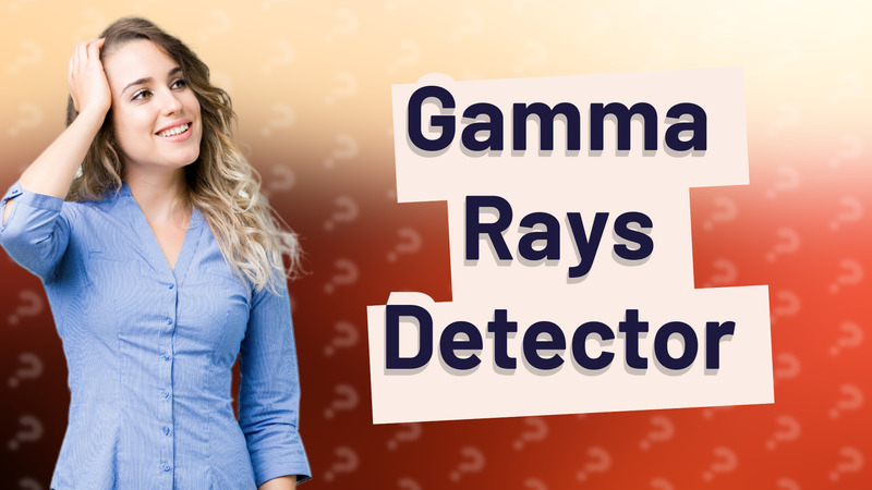 Gamma Rays Detector