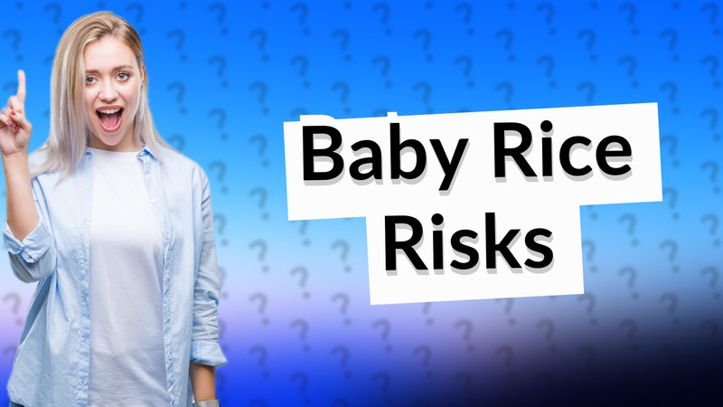 Baby Rice Risks