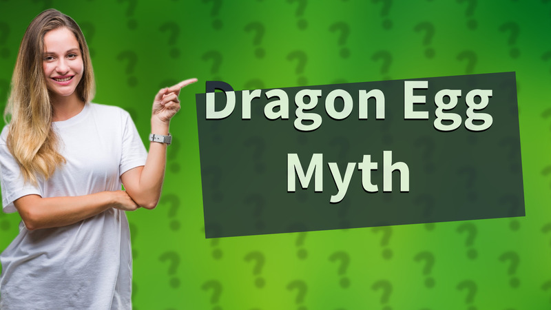 Dragon Egg Myth