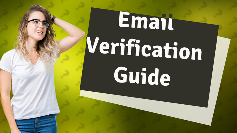 Email Verification Guide