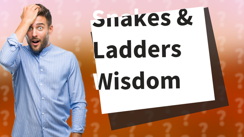 Snakes & Ladders Wisdom
