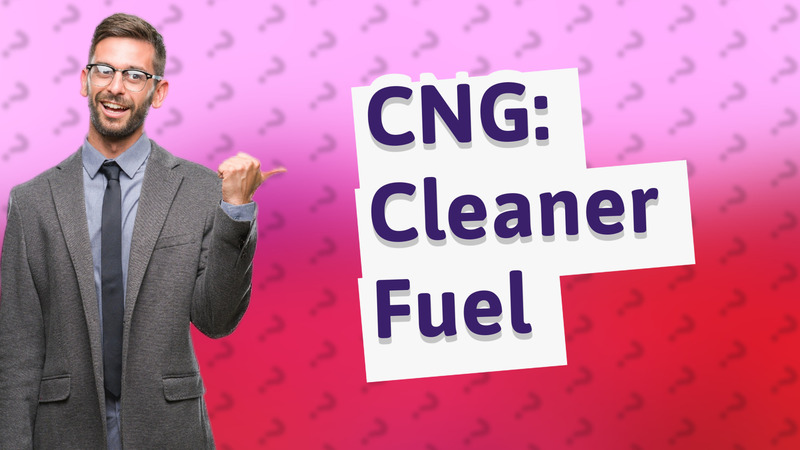 CNG: Cleaner Fuel