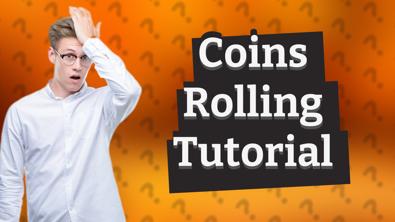Coins Rolling Tutorial