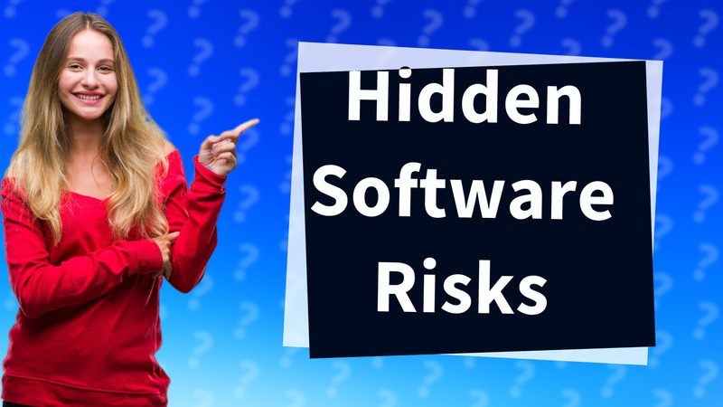 Hidden Software Risks