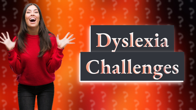 Dyslexia Challenges