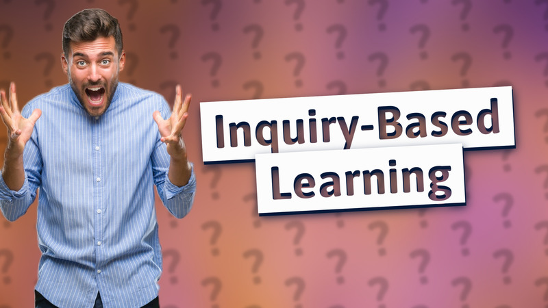 Inquiry-Based Learning