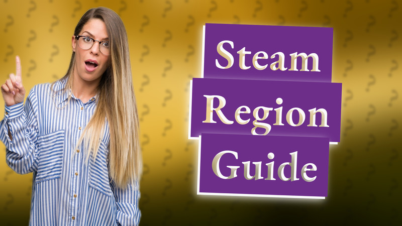 Steam Region Guide