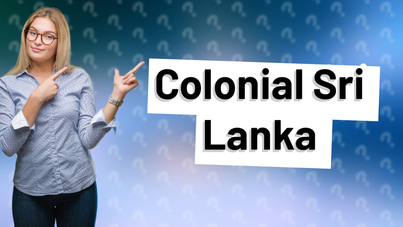 Colonial Sri Lanka