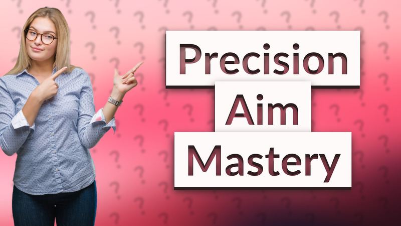 Precision Aim Mastery