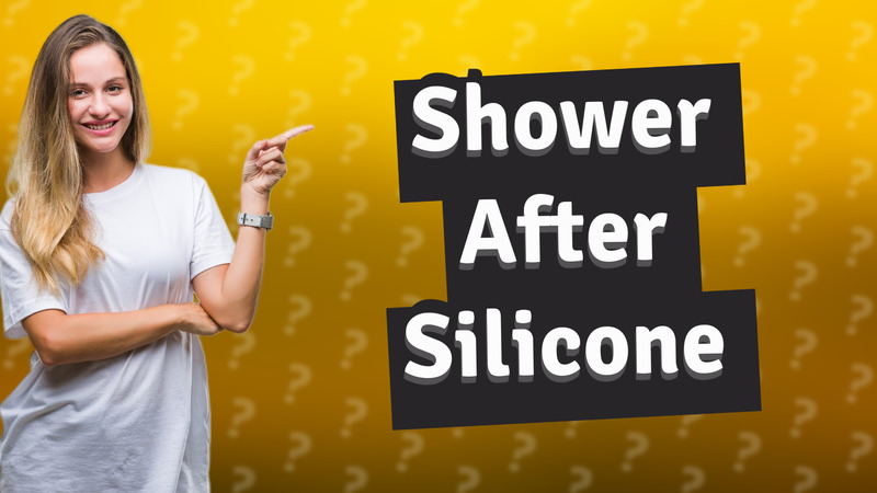 Shower After Silicone