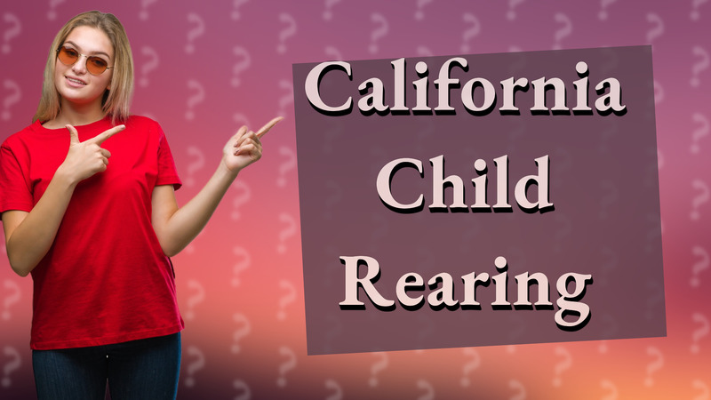 California Child Rearing