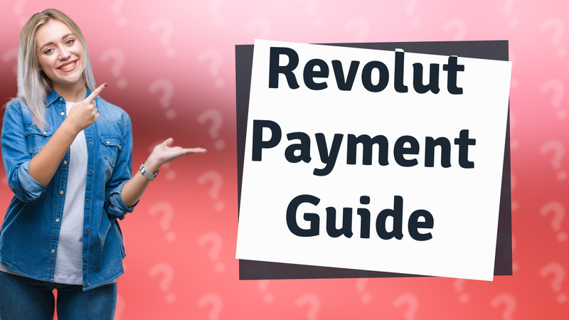 Revolut Payment Guide