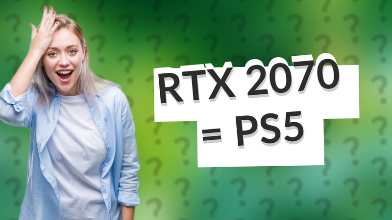RTX 2070 = PS5