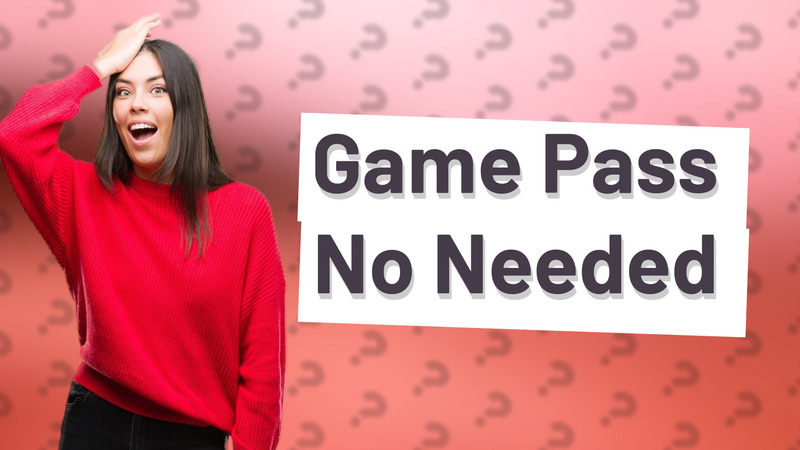 Game Pass No Needed
