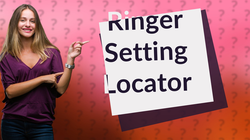 Ringer Setting Locator