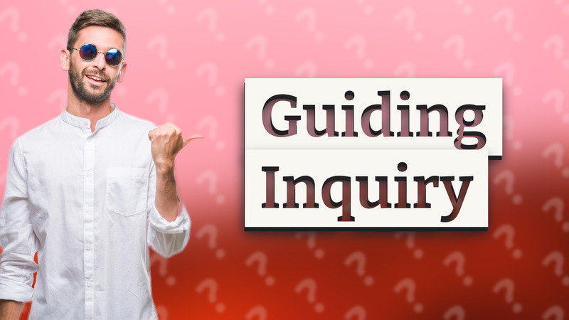 Guiding Inquiry