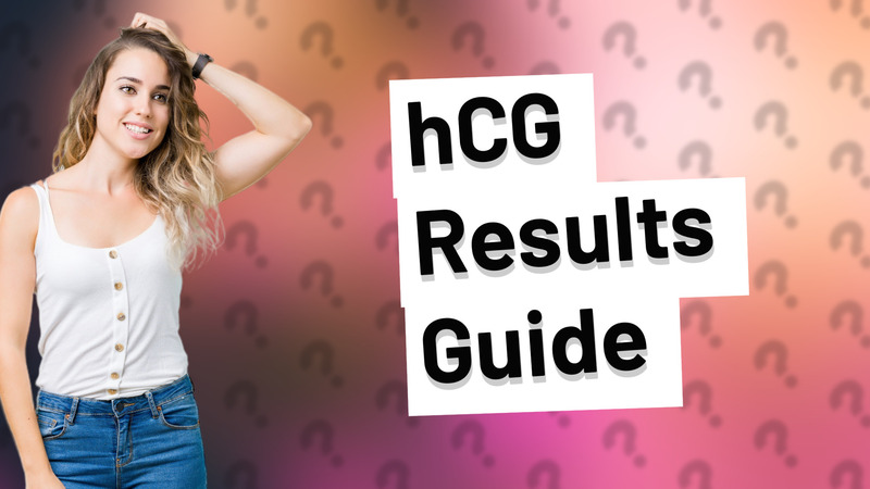 hCG Results Guide