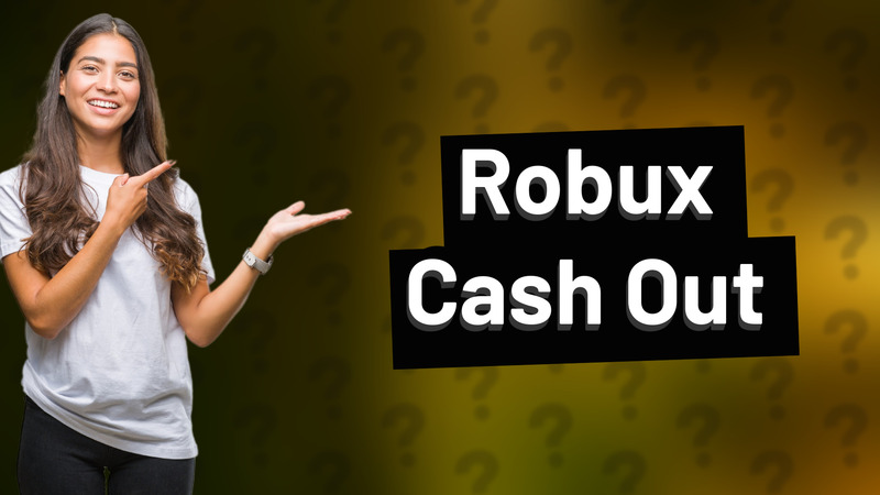 Robux Cash Out