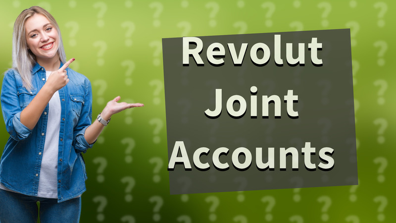 Revolut Joint Accounts
