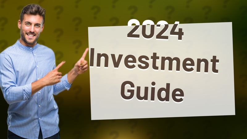 2024 Investment Guide