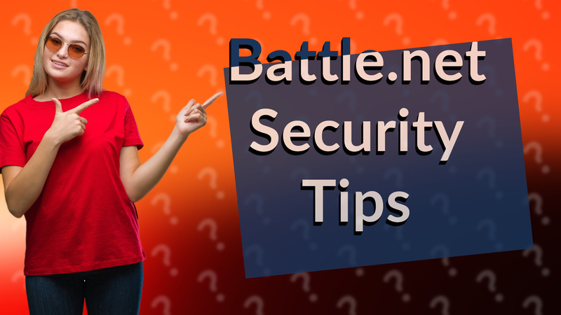 Battle.net Security Tips