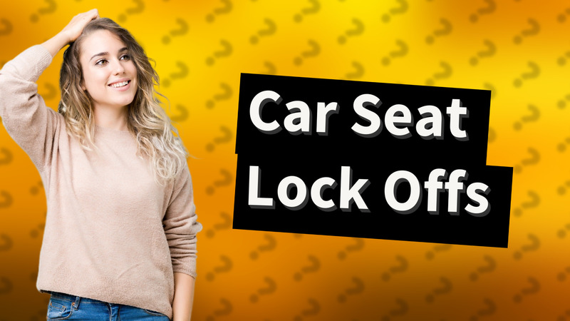 Car Seat Lock Offs