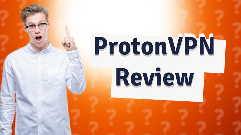 ProtonVPN Review