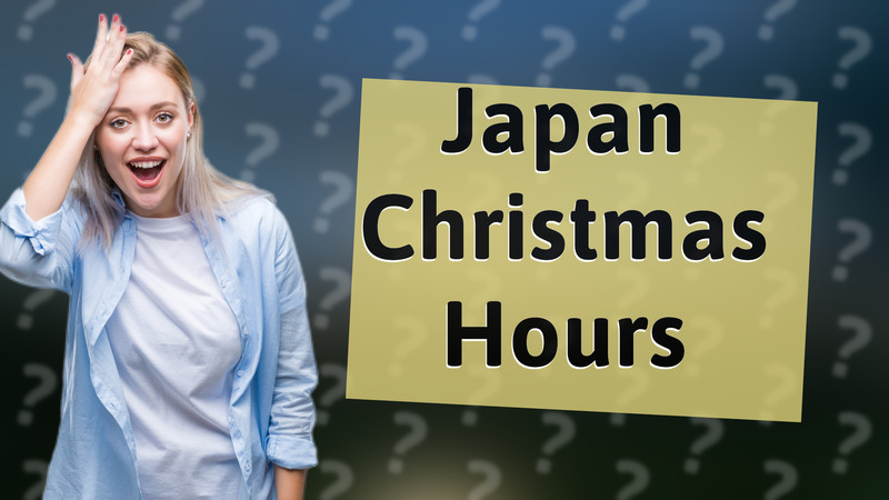 Japan Christmas Hours