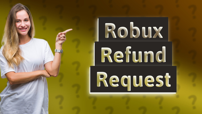 Robux Refund Request