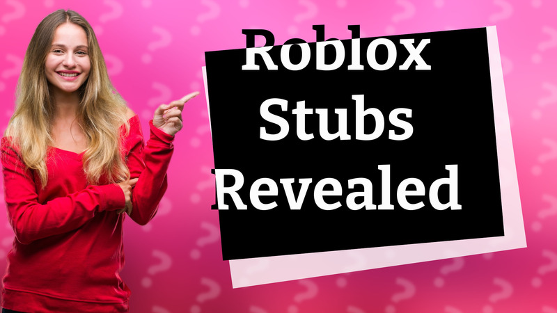 Roblox Stubs Revealed