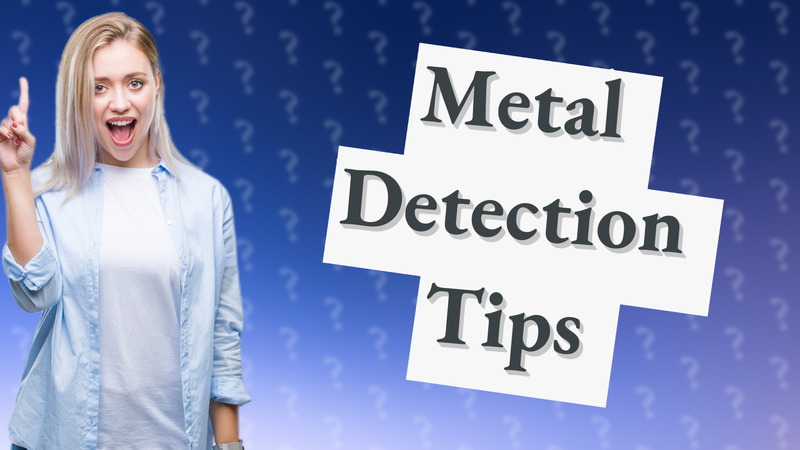 Metal Detection Tips