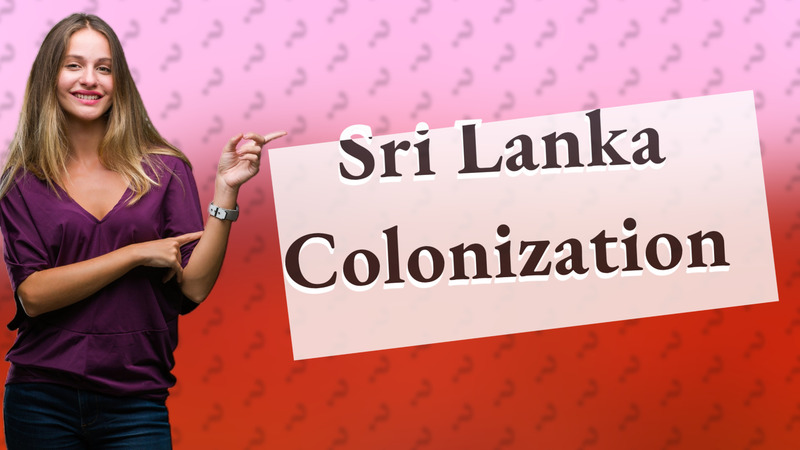 Sri Lanka Colonization