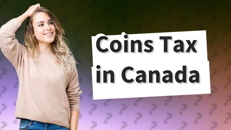 Coins Tax in Canada