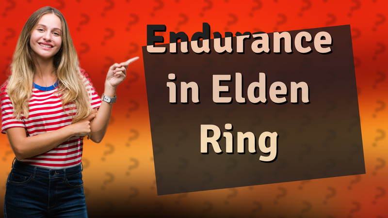 Endurance in Elden Ring