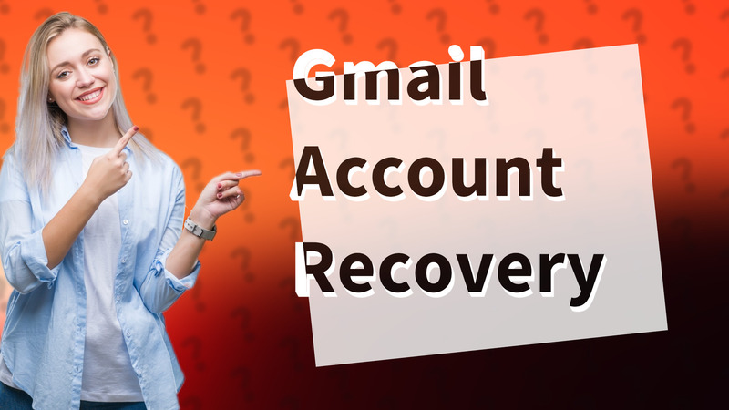 Gmail Account Recovery