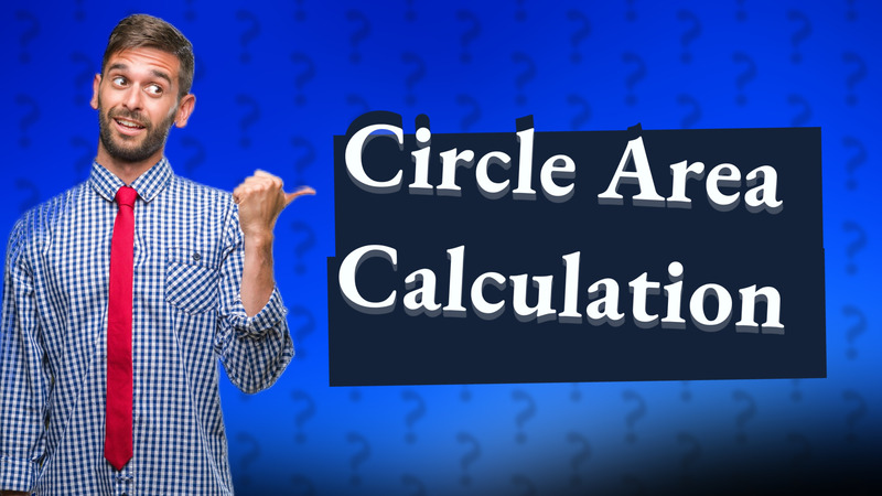 Circle Area Calculation