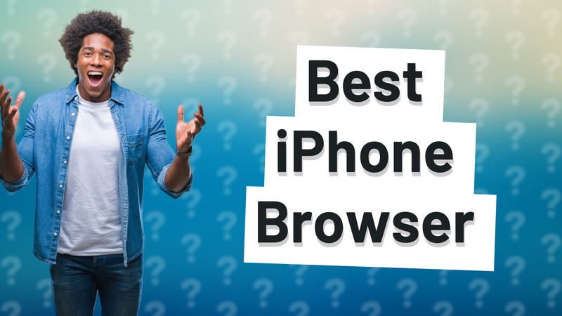 Best iPhone Browser