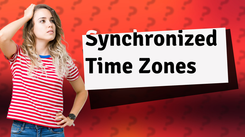 Synchronized Time Zones