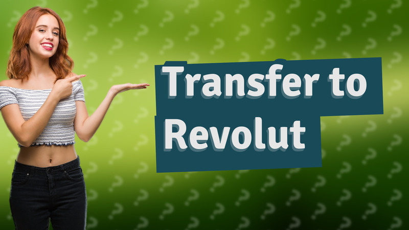 Transfer to Revolut