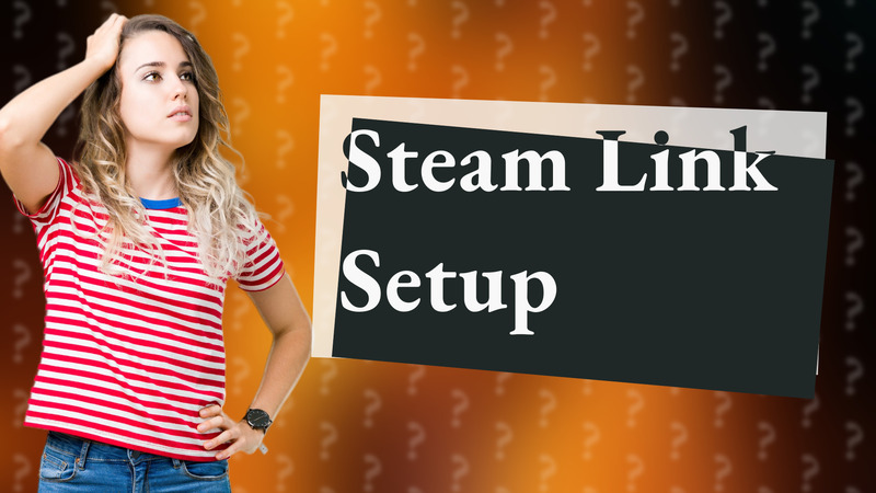 Steam Link Setup