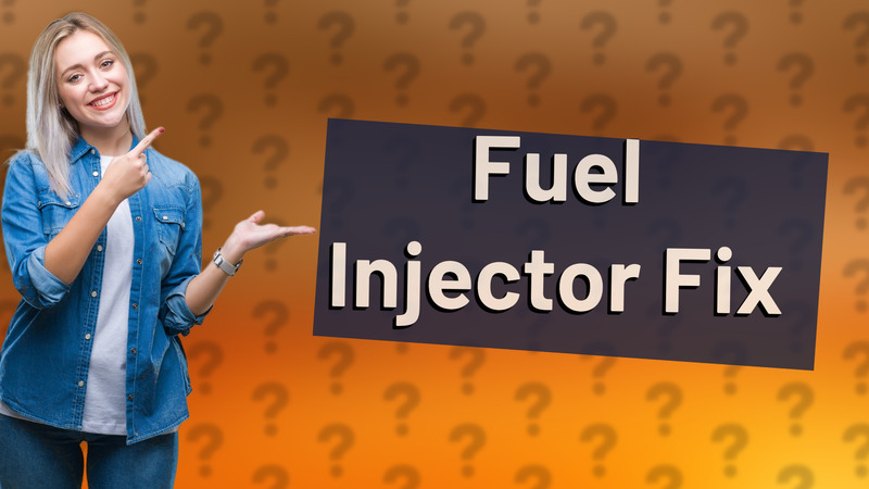 Fuel Injector Fix