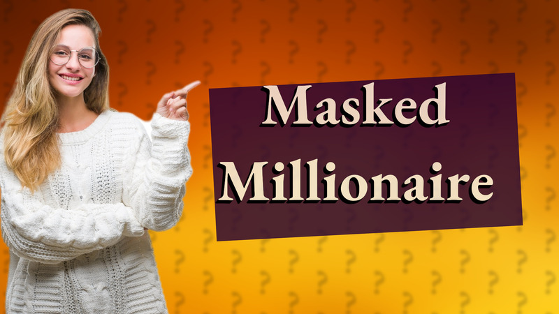 Masked Millionaire