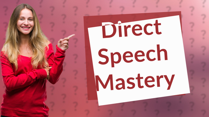 Direct Speech Mastery