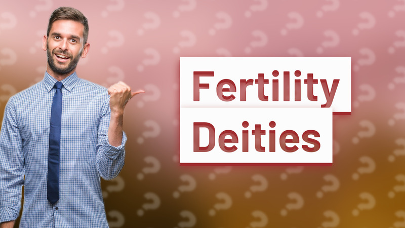 Fertility Deities