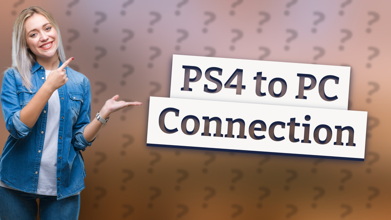 PS4 to PC Connection