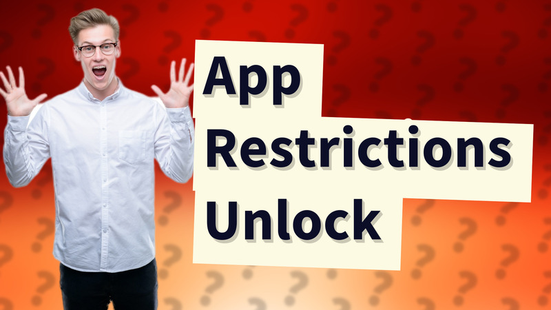 App Restrictions Unlock