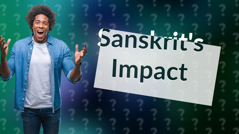 Sanskrit's Impact