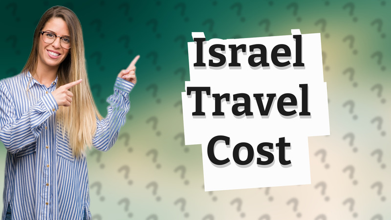 Israel Travel Cost